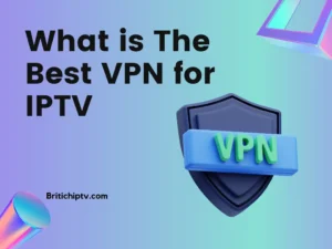 best vpn for IPTV