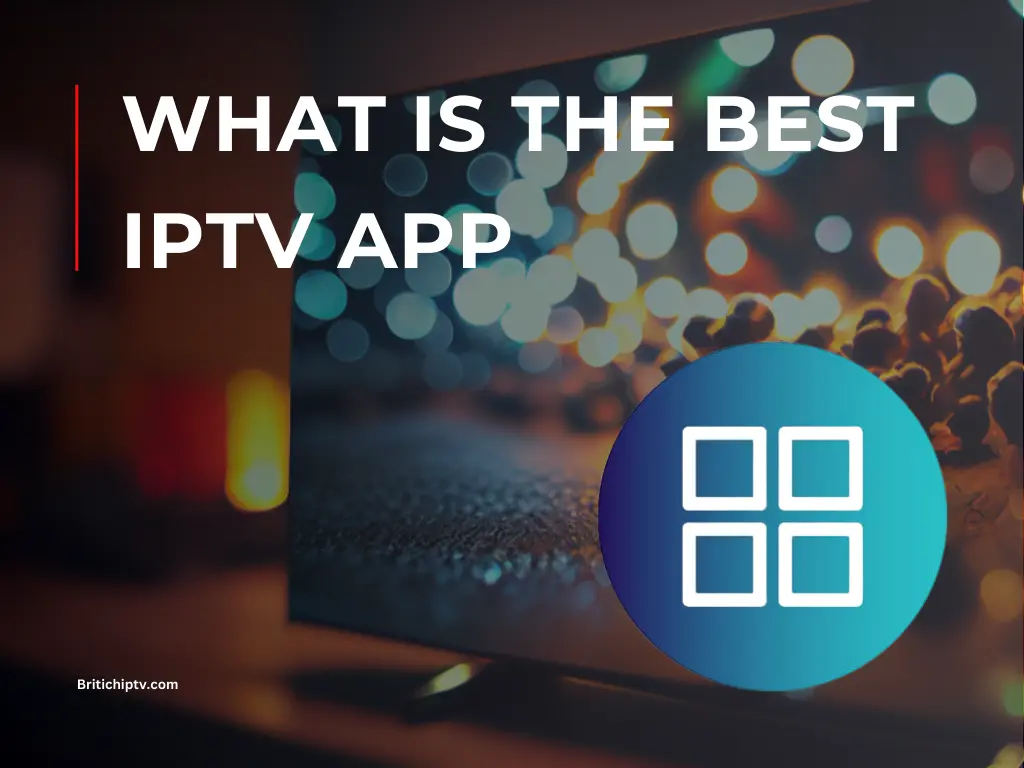 best IPTV App