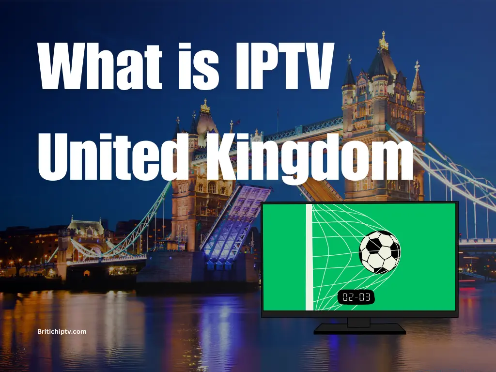 IPTV united kingdom