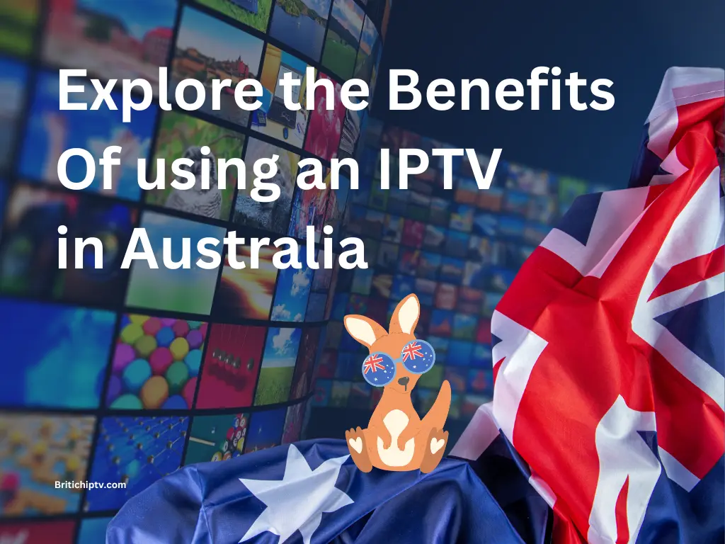 Discover the Best IPTV Australia in 2024