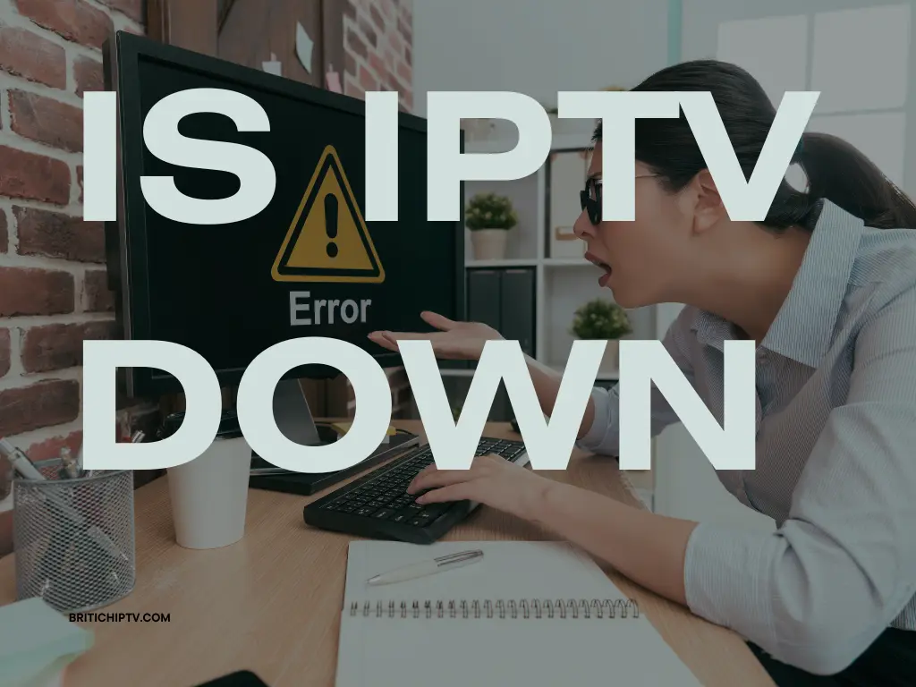 Is IPTV Down? – Discover 6 Best Alternatives