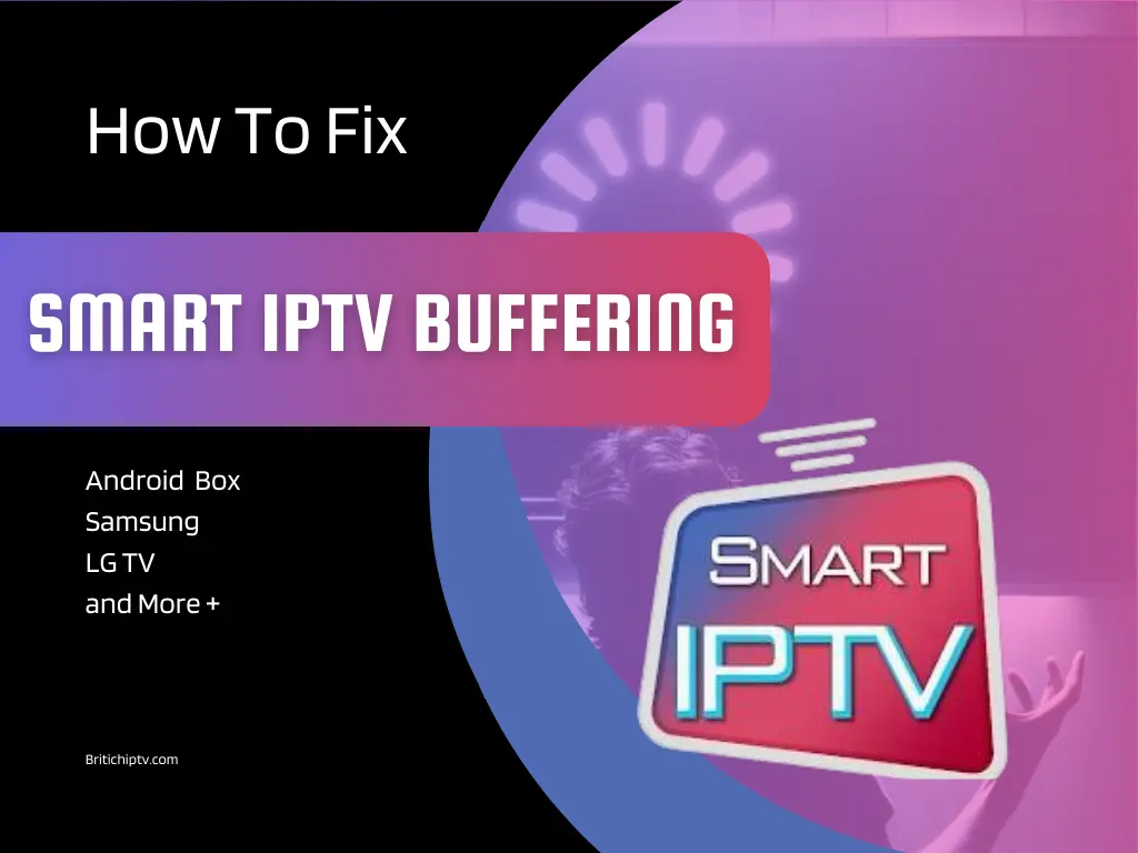 Eliminate Smart IPTV Buffering: 3 Main Causes