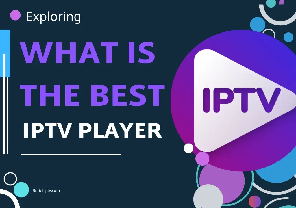 best IPTV player