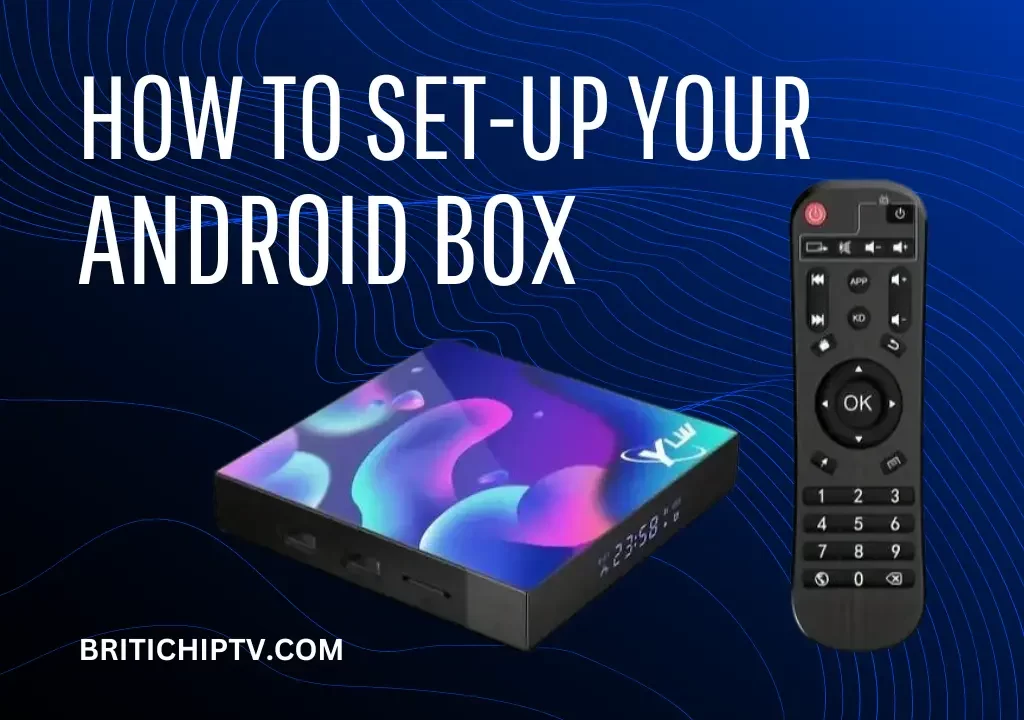 how to set up your iptv box android box iptv