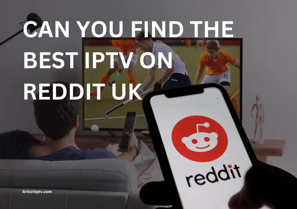 best iptv reddit uk